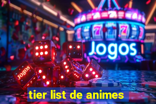 tier list de animes